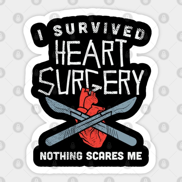 I Survived Heart Surgery Nothing Scares Me Sticker by maxdax